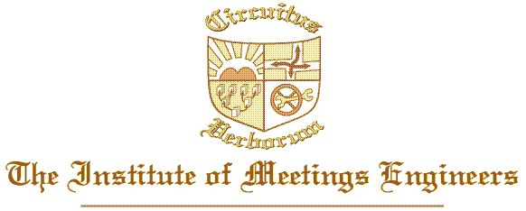 The Institute of Meetings Engineers - Motto: 'Circuitus Verborum'